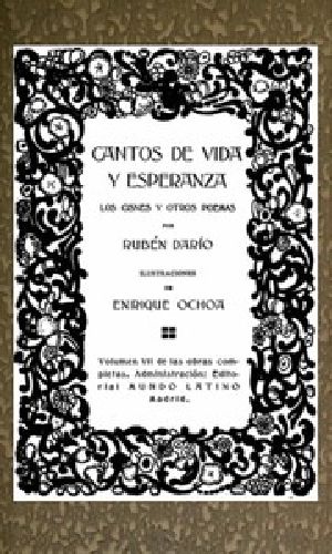 [Gutenberg 50341] • Cantos de Vida y Esperanza, Los Cisnes y otros poemas. / Obras Completas Vol. VII